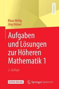 Aufgaben Und Lösungen Zur Höheren Mathematik 1