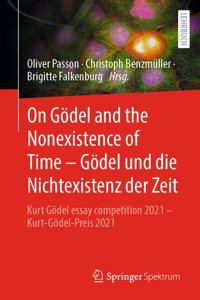 On Gödel and the Nonexistence of Time - Gödel Und Die Nichtexistenz Der Zeit