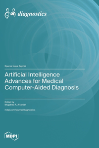 Artificial Intelligence Advances for Medical Computer-Aided Diagnosis