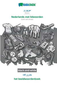 BABADADA black-and-white, Mirpuri (in arabic script) - Nederlands met lidwoorden, visual dictionary (in arabic script) - het beeldwoordenboek: Mirpuri (in arabic script) - Dutch with articles, visual dictionary