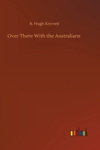 Over There With the Australians