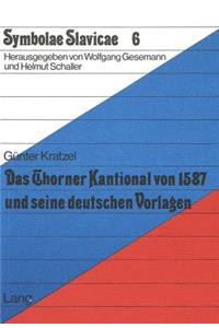 Das Thorner Kantional von 1587 und seine deutschen Vorlagen