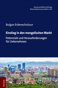 Einstieg in Den Mongolischen Markt