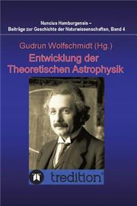 Entwicklung der Theoretischen Astrophysik