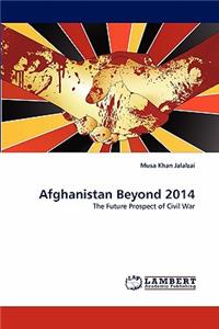 Afghanistan Beyond 2014