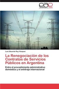 Renegociación de los Contratos de Servicios Públicos en Argentina