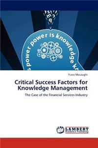 Critical Success Factors for Knowledge Management