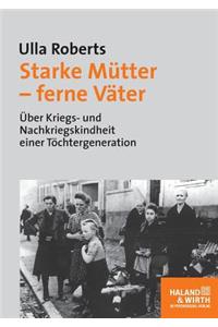 Starke Mütter - ferne Väter