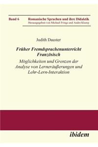 Früher Fremdsprachenunterricht Französisch. Möglichkeiten und Grenzen der Analyse von Lernernäußerungen und Lehr-Lern-Interaktion