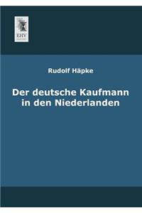 Deutsche Kaufmann in Den Niederlanden
