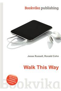 Walk This Way