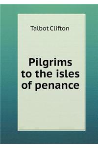 Pilgrims to the Isles of Penance