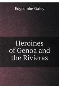 Heroines of Genoa and the Rivieras