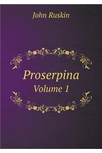 Proserpina Volume 1