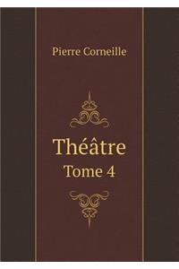 Théâtre Tome 4
