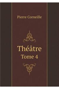 Théâtre Tome 4