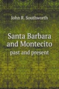 Santa Barbara and Montecito