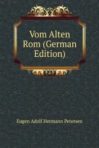 Vom Alten Rom (German Edition)