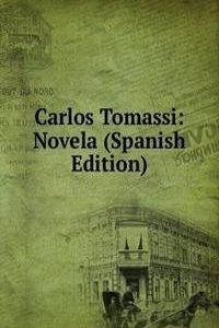 Carlos Tomassi: Novela (Spanish Edition)