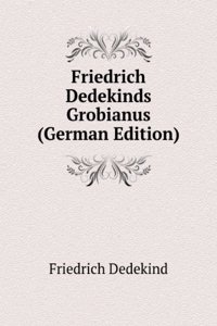 Friedrich Dedekinds Grobianus (German Edition)