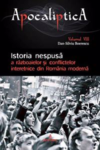 Istoria nespusă a războaielor și conflictelor interetnice din România modernă