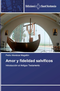 Amor y fidelidad salvíficos