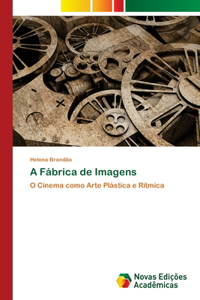 A Fábrica de Imagens