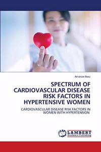 Spectrum of Cardiovascular Disease Risk Factors in Hypertensive Women