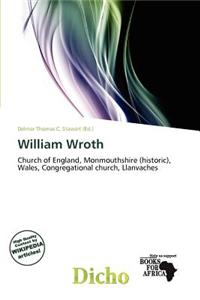 William Wroth