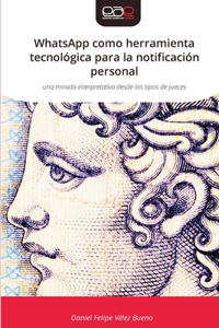 WhatsApp como herramienta tecnológica para la notificación personal