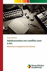 Adolescentes em conflito com a lei