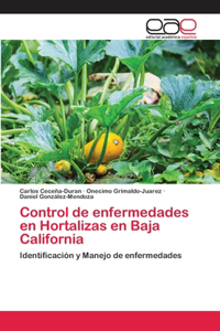 Control de enfermedades en Hortalizas en Baja California
