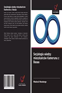 Socjologia wiedzy mieszkańców Kamerunu z Basaa