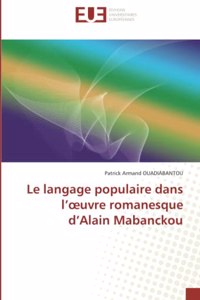 langage populaire dans l'oeuvre romanesque d'Alain Mabanckou