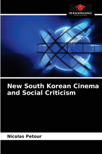 New South Korean Cinema and Social Criticism