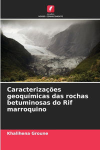 Caracterizações geoquímicas das rochas betuminosas do Rif marroquino