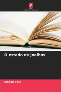 O estado de joelhos