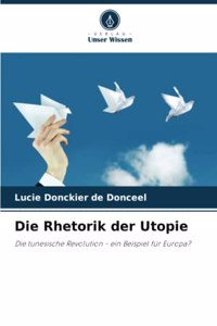 Die Rhetorik der Utopie