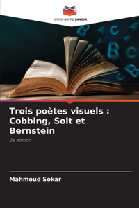 Trois poètes visuels