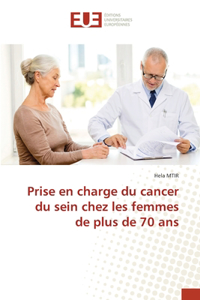 Prise en charge du cancer du sein chez les femmes de plus de 70 ans