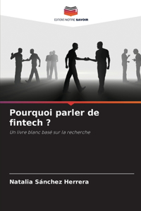 Pourquoi parler de fintech ?