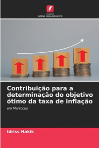 Contribuição para a determinação do objetivo ótimo da taxa de inflação