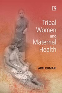Tribal Women And Maternal Health