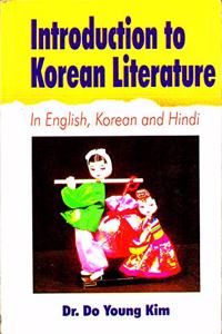 Introduction to korean Literature: In English, Korean and Hindi