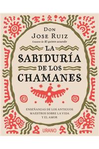 Sabiduria de Los Chamanes, La