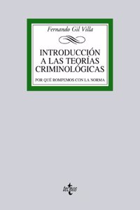 Introducci=n a las teorfas criminol=gicas / Introduction to criminological theories