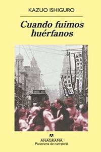 Cuando fuimos huerfanos / When We Were Orphans (Panorama De Narrativas)