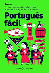 Portugues facil: El curso mas sencillo y eficaz para aprender portugues a tu propio ritmo