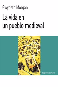 La Vida En Un Pueblo Medieval