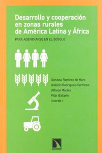 Desarrollo y cooperacion en zonas rurales de America Latina y Africa
